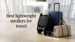 best lightweight strollers for travel