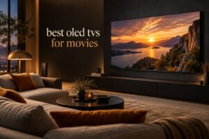 best oled tvs for movies