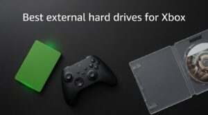 Best external hard drives for Xbox