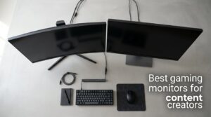 Best gaming monitors for content creators