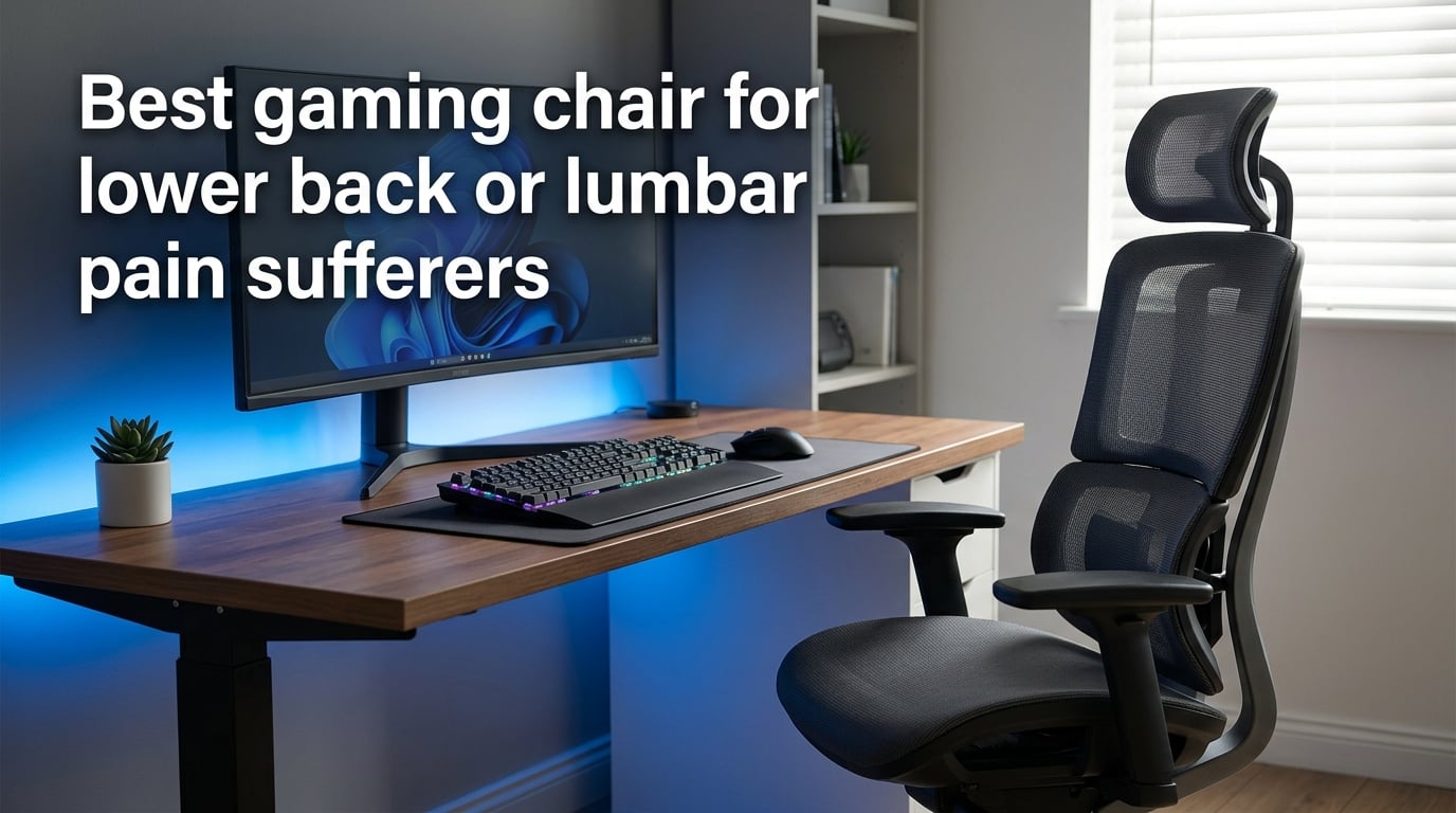 Best gaming chair for lower back or lumbar pain sufferers