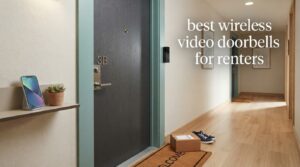 best wireless video doorbells for renters